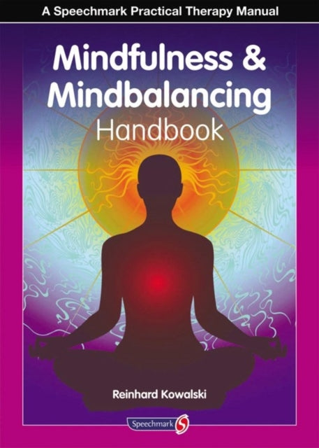 Book cover of: Mindfulness and Mindbalancing Handbook. By: Reinhard Kowalski