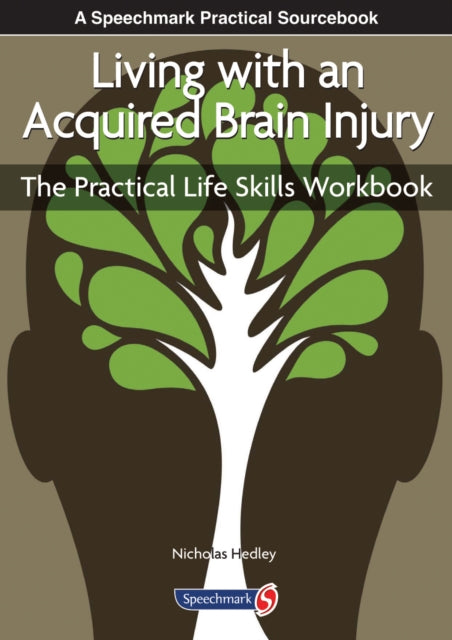 Book cover of: Living with an Acquired Brain Injury. By: Nick Hedley