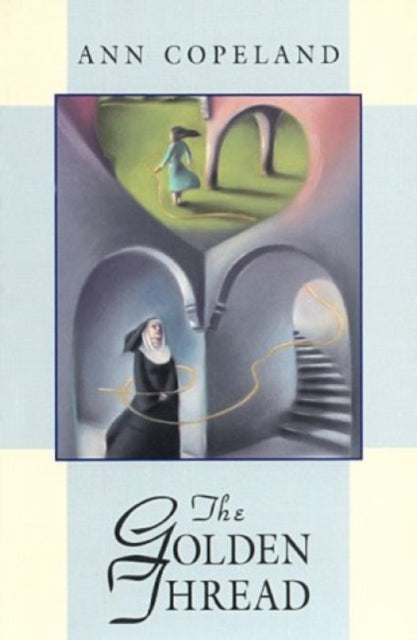 Book cover of: Golden Thread. By: Ann Copeland
