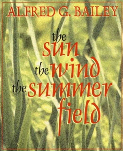 Book cover of: Sun, the Wind, the Summer Field