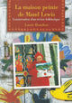 Book cover of: La Maison peinte de Maud Lewis. By: Laurie E. Hamilton