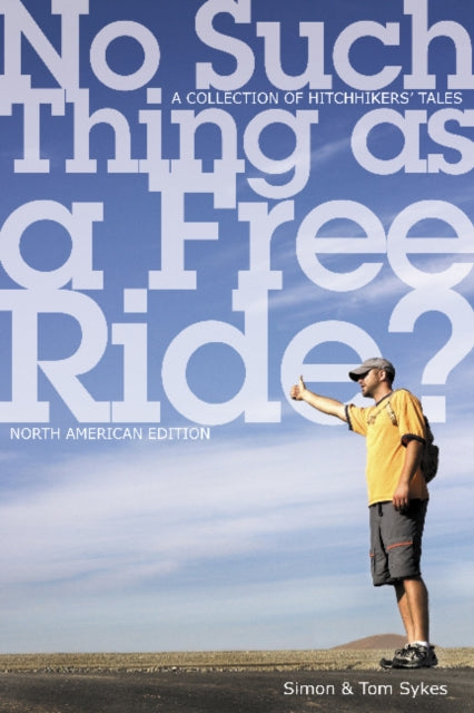 Book cover of: No Such Thing as a Free Ride?. By: Simon Sykes