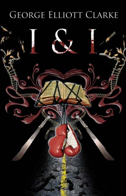 Book cover of: I & I. By: George Elliott Clarke