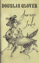 Book cover of: Savage Love. By: Douglas Glover