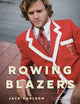 Book cover of: Rowing Blazers. By: Jack Carlson