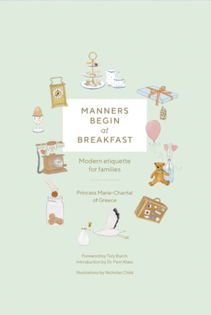Manners Begin at Breakfast, Revised and Updated Edition, Modern Etiquette for Families