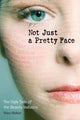 Book cover of: Not Just a Pretty Face. By: Stacy Malkan