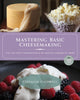 Book cover of: Mastering Basic Cheesemaking. By: Gianaclis Caldwell