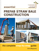Book cover of: Essential Prefab Straw Bale Construction. By: Chris Magwood
