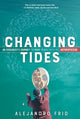 Book cover of: Changing Tides. By: Alejandro Frid