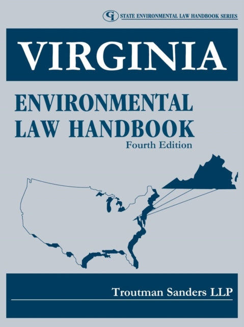 Book cover of: Virginia Environmental Law Handbook. By: Troutman Sanders LLP, Troutman