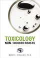 Book cover of: Toxicology for Non-Toxicologists. By: Mark Stelljes
