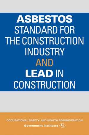 Asbestos Standard for the Construction Industry and Lead in Construction