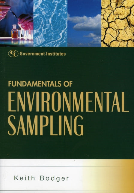 Book cover of: Fundamentals of Environmental Sampling. By: CHMM, Keith Bodger