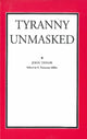 Book cover of: Tyranny Unmasked