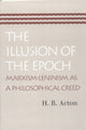 Book cover of: Illusion of the Epoch. By: H. B. Acton