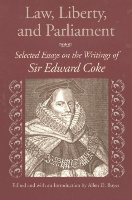Book cover of: Law, Liberty, & Parliament. By: Allen D. Boyer