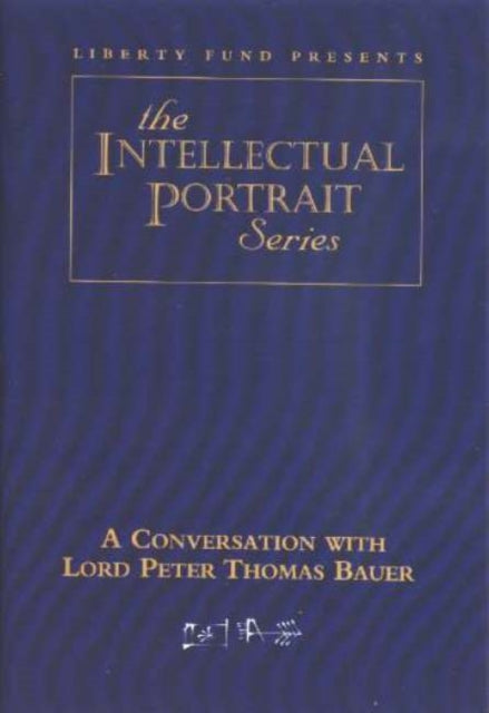 Book cover of: Conversation with Lord Peter Thomas Bauer DVD