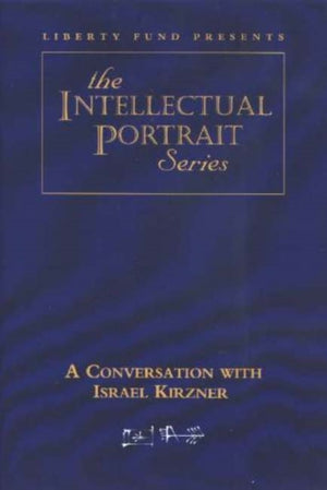 Conversation with Israel Kirzner DVD