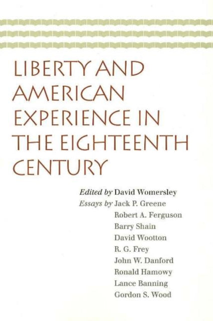 Book cover of: Liberty & American Experience in the Eighteenth Century