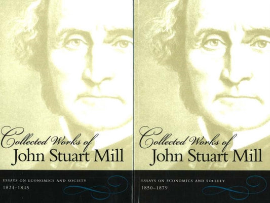 Book cover of: Collected Works of John Stuart Mill, Volumes 4 & 5. By: John Stuart Mill