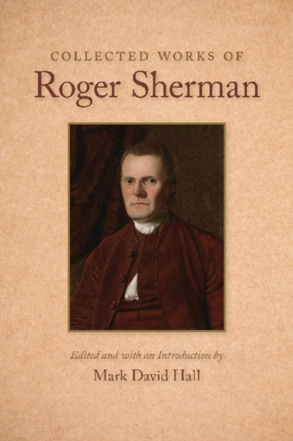 Book cover of: Collected Works of Roger Sherman. By: Roger Sherman