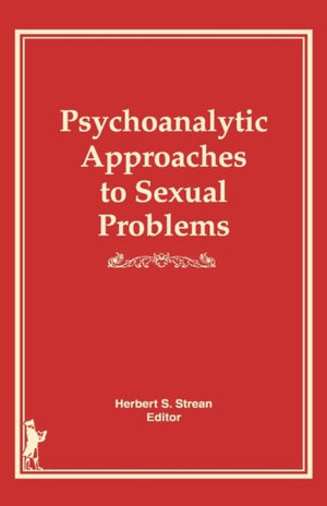 Psychoanalytic Approaches to Sexual Problems