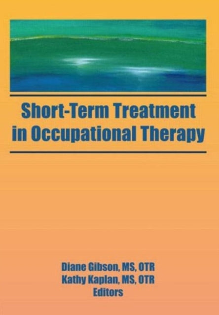 Book cover of: Short-Term Treatment in Occupational Therapy