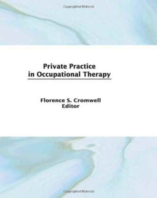 Book cover of: Private Practice in Occupational Therapy