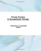 Book cover of: Private Practice in Occupational Therapy