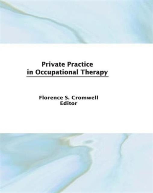 Book cover of: Private Practice in Occupational Therapy