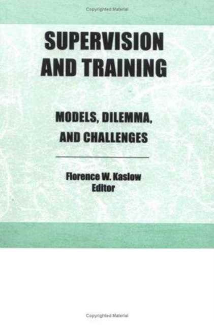 Book cover of: Supervision and Training. By: Florence Whiteman Kaslow