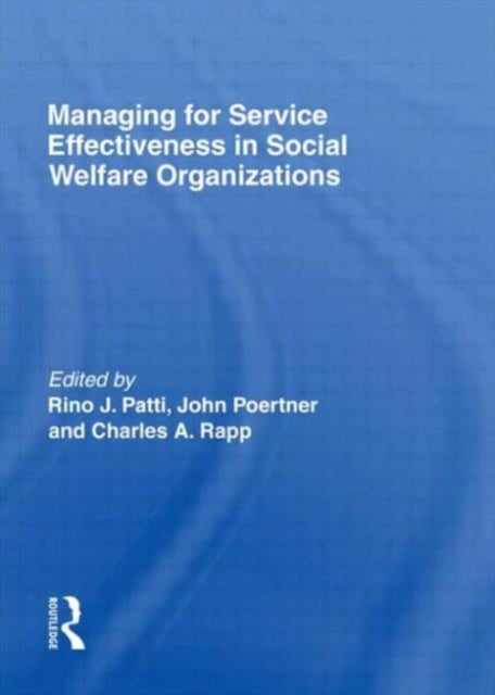 Book cover of: Managing for Service Effectiveness in Social Welfare Organizations