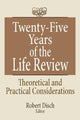Book cover of: Twenty-Five Years of the Life Review. By: Robert Disch