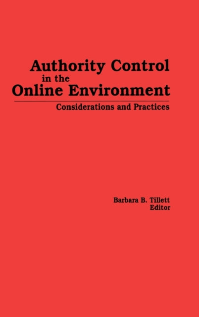 Book cover of: Authority Control in the Online Environment. By: Barbara B. Tillett
