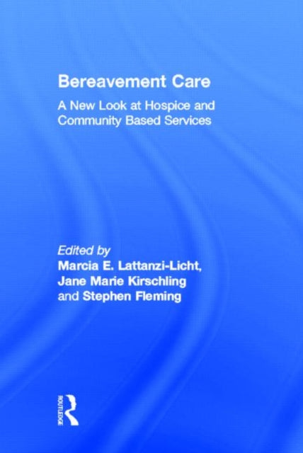 Book cover of: Bereavement Care. By: Marcia Lattanzi-Licht