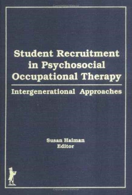 Student Recruitment in Psychosocial Occupational Therapy