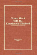 Group Work With the Emotionally Disabled