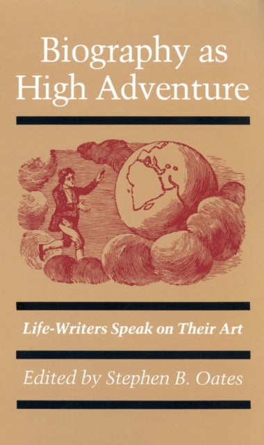 Book cover of: Biography As High Adventure. By: Stephen B. Oates