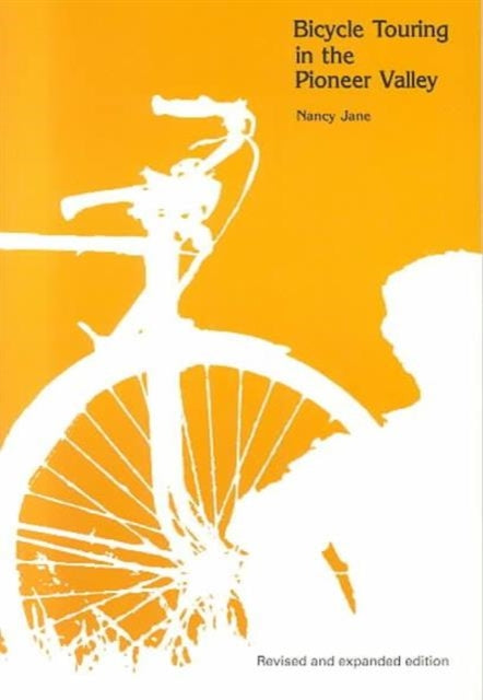 Book cover of: Bicycle Touring in the Pioneer Valley