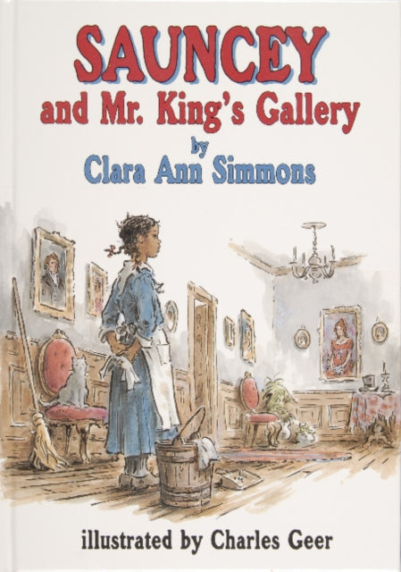 Book cover of: Sauncey and Mr. King’s Gallery
