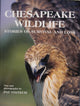 Book cover of: Chesapeake Wildlife. By: Pat Vojtech