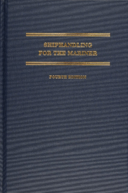 Book cover of: Shiphandling for the Mariner. By: Daniel H. Macelrevey