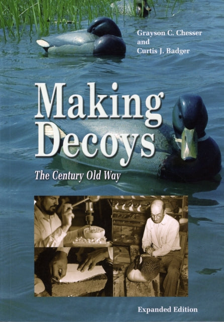 Book cover of: Making Decoys. By: Grayson C. Chesser