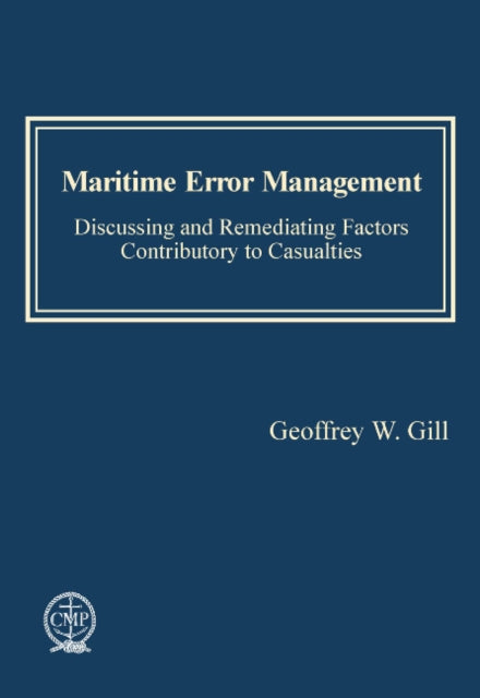 Book cover of: Maritime Error Management. By: Geoffrey W. Gill