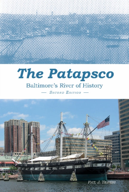 Book cover of: Patapsco. By: Paul J. Travers