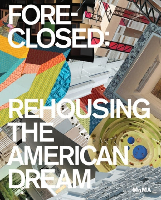 Book cover of: Foreclosed. By: Barry Bergdoll