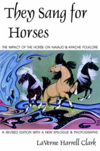 Book cover of: They Sang for Horses. By: Laverne Harrell Clark