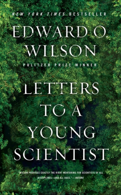 Book cover of: Letters to a Young Scientist. By: Edward Osborne Wilson
