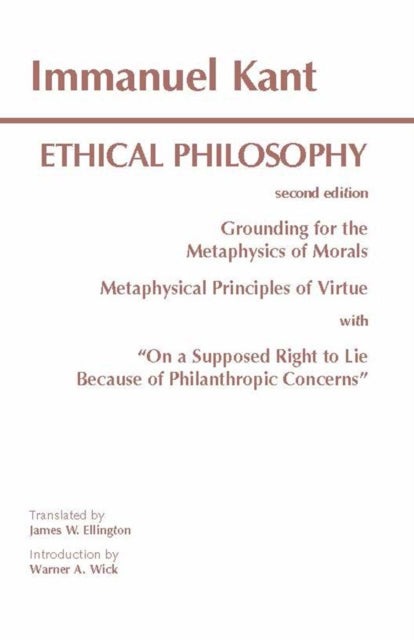 Book cover of: Kant: Ethical Philosophy. By: James W. Ellington
